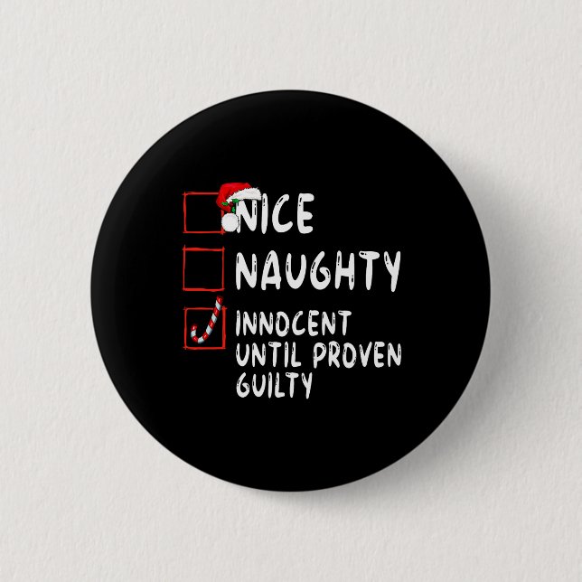 Nice Naughty Innocent bis Proven Guilty Christma Button (Vorderseite)