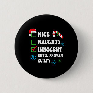 Nice Naughty Innocent bis Proven Guilty Christma Button