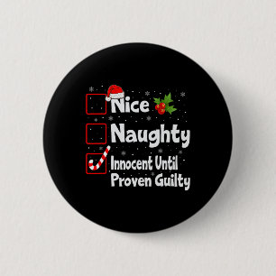 Nice Naughty Innocent bis Proven Guilty Christma Button