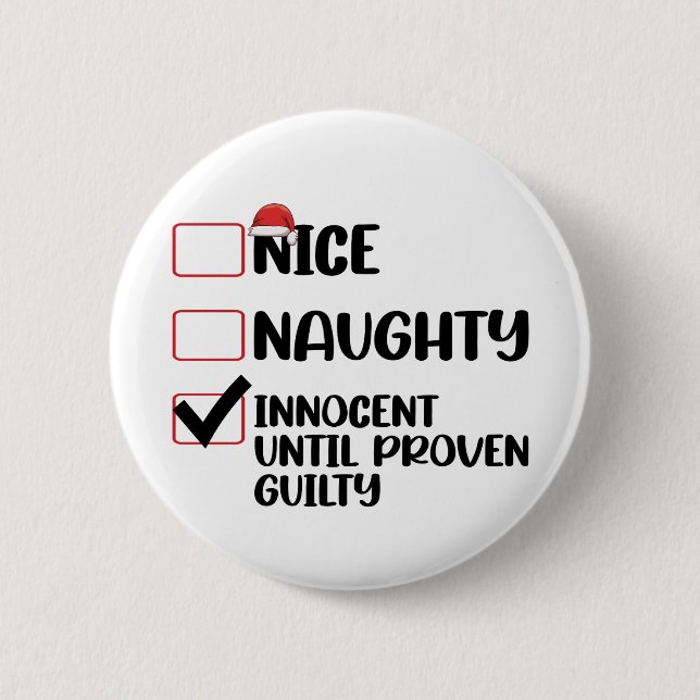 Nice Naughty Innocent bis Proven Guilty Christma Button (Vorderseite)