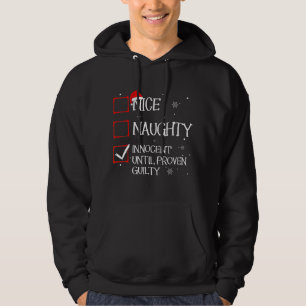 Nice Naughty Innocent bis Proven Guilty Christma Hoodie