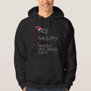 Nice Naughty Innocent bis Proven Guilty Christma Hoodie
