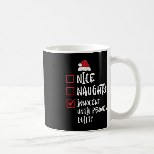 Nice Naughty Innocent bis Proven Guilty Christma Kaffeetasse (Rechts)