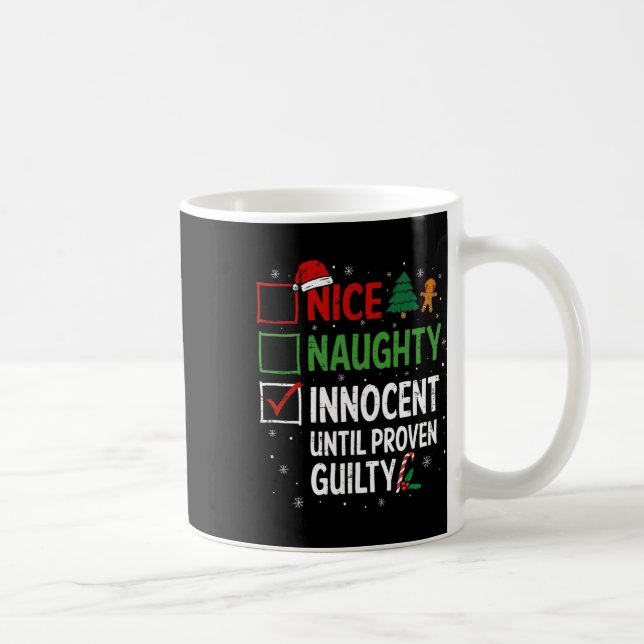 Nice Naughty Innocent bis Proven Guilty Christma Kaffeetasse (Rechts)