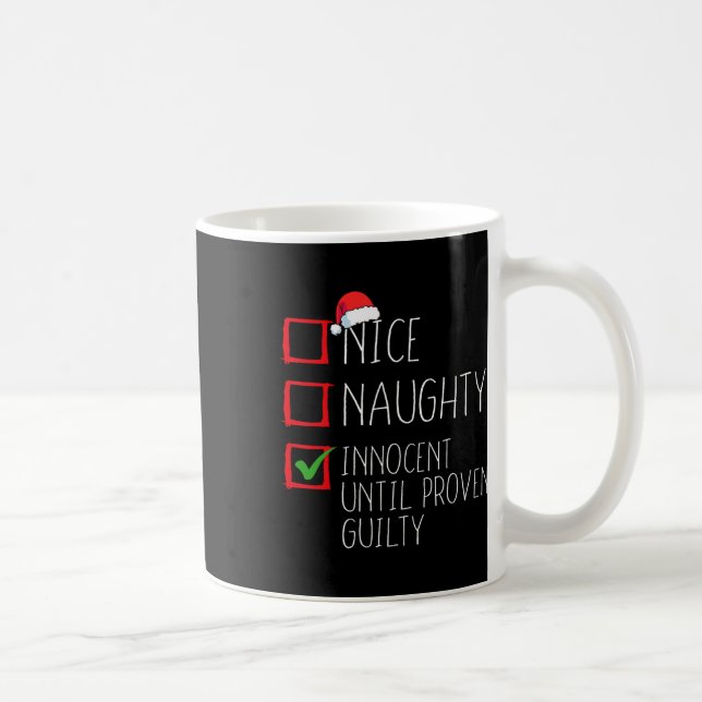 Nice Naughty Innocent bis Proven Guilty Christma Kaffeetasse (Rechts)