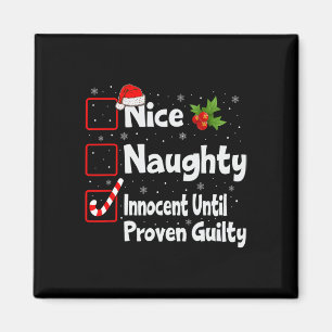 Nice Naughty Innocent bis Proven Guilty Christma Magnet