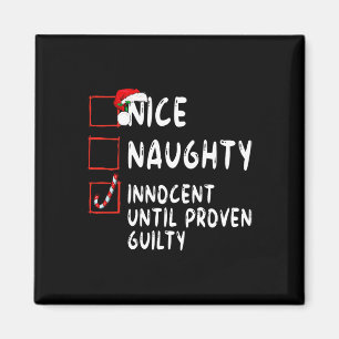 Nice Naughty Innocent bis Proven Guilty Christma Magnet