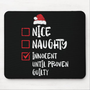 Nice Naughty Innocent bis Proven Guilty Christma Mousepad
