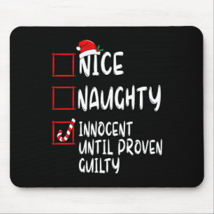 Nice Naughty Innocent bis Proven Guilty Christma Mousepad