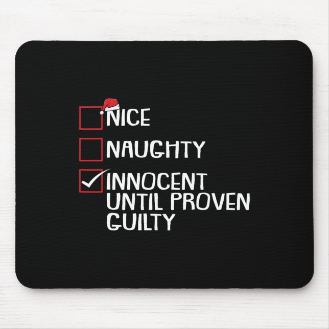 Nice Naughty Innocent bis Proven Guilty Christma Mousepad (Vorne)