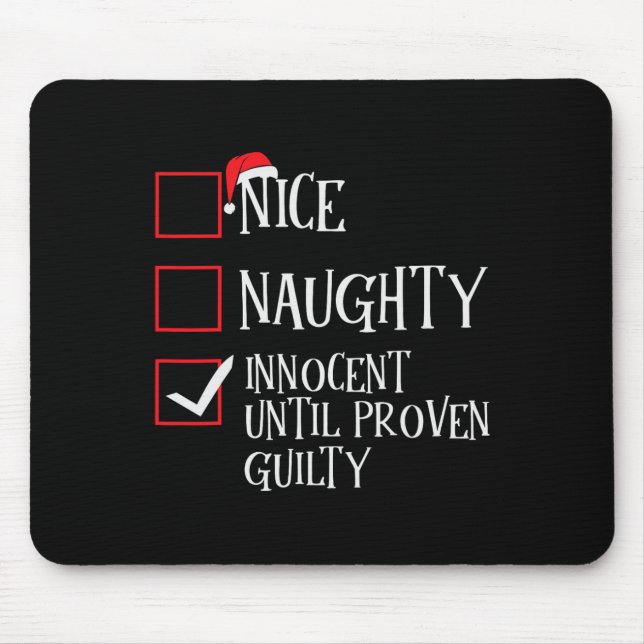 Nice Naughty Innocent bis Proven Guilty Christma Mousepad (Vorne)