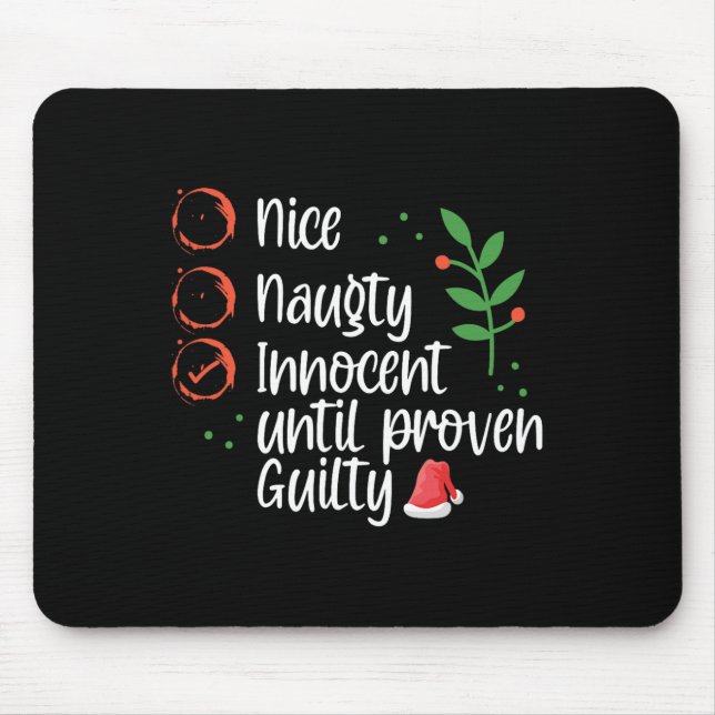 Nice Naughty Innocent bis Proven Guilty Christma Mousepad (Vorne)