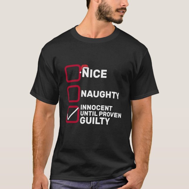 Nice Naughty Innocent bis Proven Guilty Christma T-Shirt (Vorderseite)
