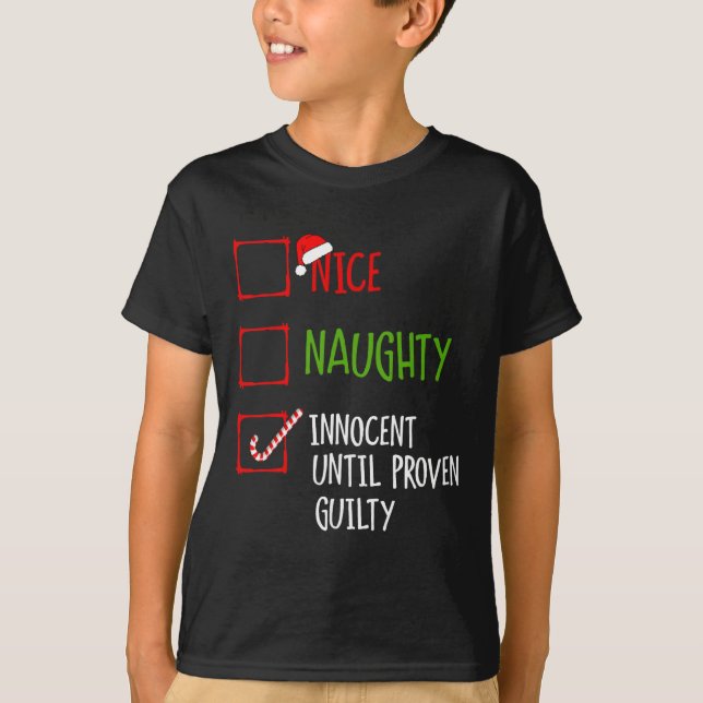 Nice Naughty Innocent bis Proven Guilty Christma T-Shirt (Vorderseite)