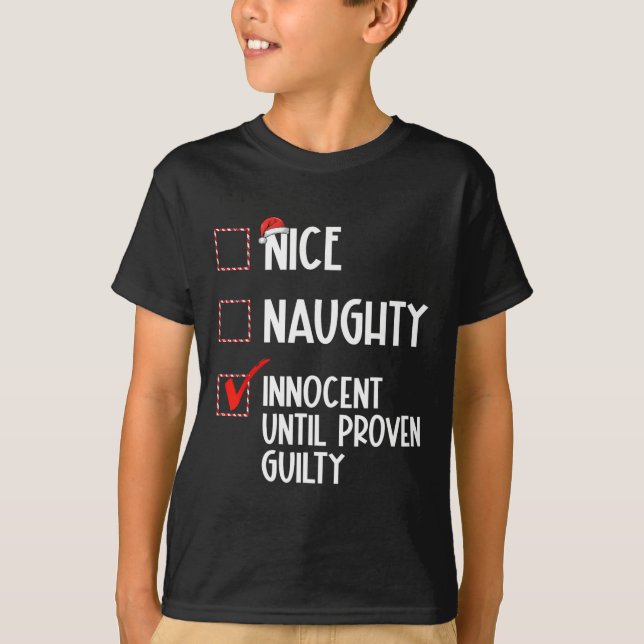 Nice Naughty Innocent bis Proven Guilty Christma T-Shirt (Vorderseite)