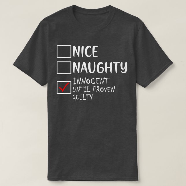Nice Naughty Innocent bis Proven Guilty Christma T-Shirt (Design vorne)