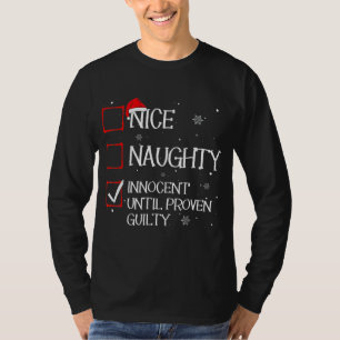 Nice Naughty Innocent bis Proven Guilty Christma T-Shirt