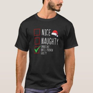 Nice Naughty Innocent bis Proven Guilty Christma T-Shirt