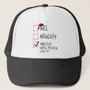 Nice Naughty Innocent bis Proven Guilty Christma Truckerkappe