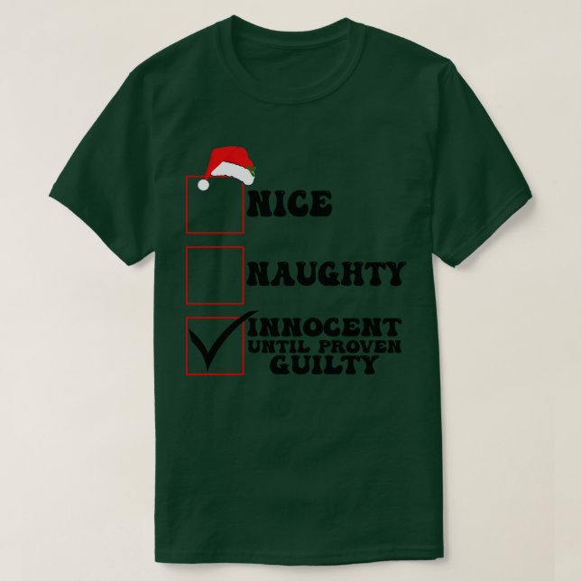 Nice naughty Innocent bis Proven Guilty Chritmas T-Shirt (Design vorne)
