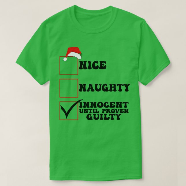 Nice naughty Innocent bis Proven Guilty Chritmas T-Shirt (Design vorne)