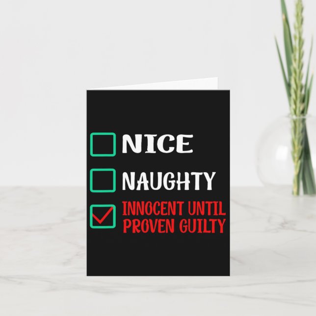 Nice Naughty Innocent bis Proven Guilty Funny Ch Karte (Vorderseite)