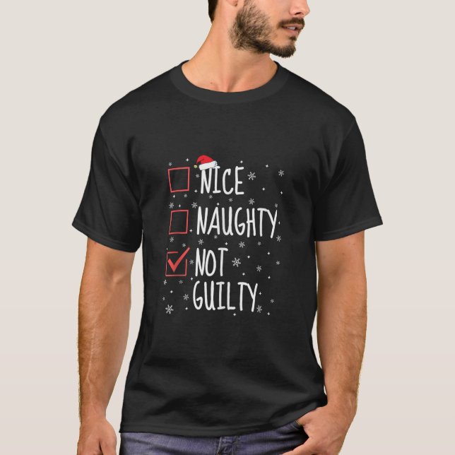 Nice Naughty Innocent Not Guilty Funny Christmas L T-Shirt (Vorderseite)