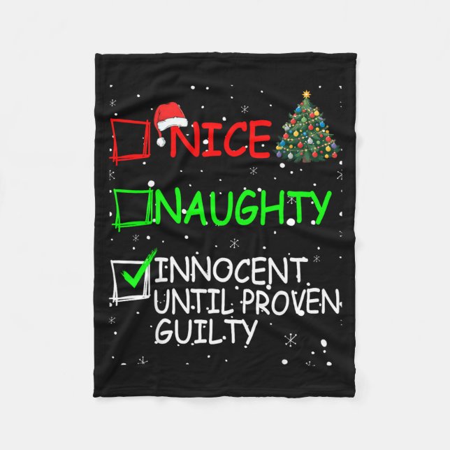 Nice Naughty Innocent Until Proven Guilty Christma Fleecedecke (Vorderseite)