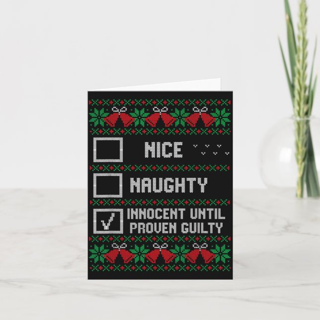 Nice Naughty Innocent Until Proven Guilty Christma Karte (Vorderseite)