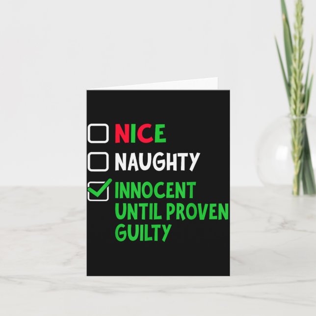 Nice Naughty Innocent Until Proven Guilty Christma Karte (Vorderseite)