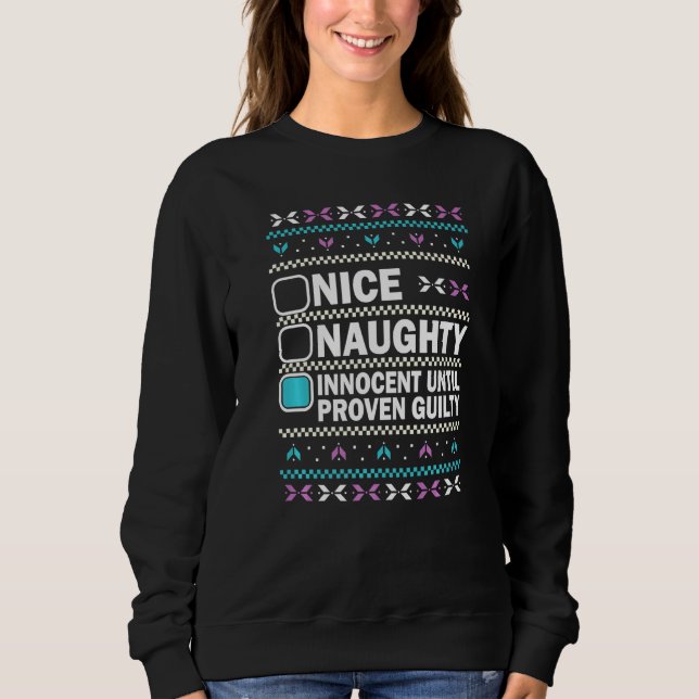 Nice Naughty Innocent Until Proven Guilty Christma Sweatshirt (Vorderseite)