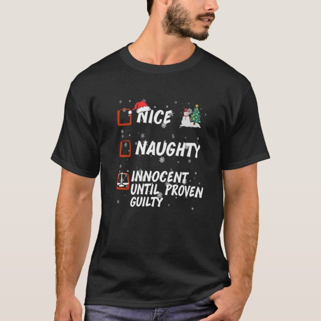 Nice Naughty innocent until proven guilty List Chr T-Shirt (Vorderseite)