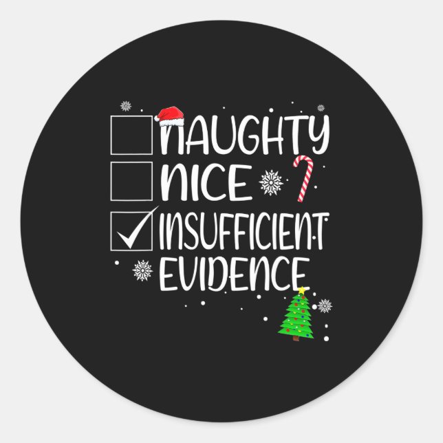 Nice Naughty Insufficient Evidence Christmas Famil Runder Aufkleber (Vorderseite)