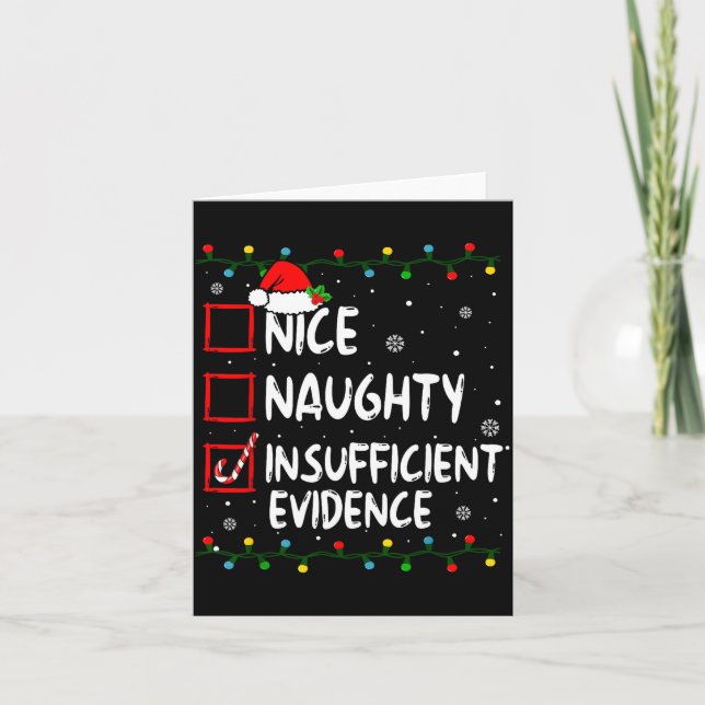 Nice Naughty Insufficient Evidence Christmas Santa Karte (Vorderseite)