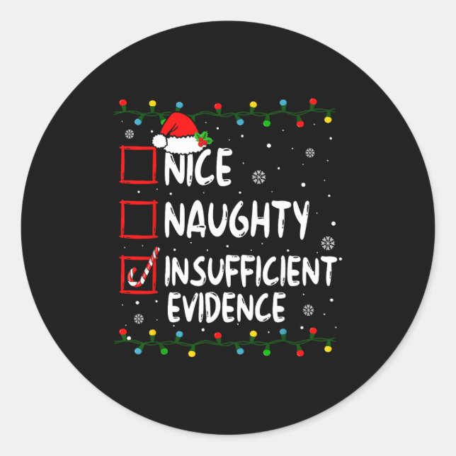 Nice Naughty Insufficient Evidence Christmas Santa Runder Aufkleber (Vorderseite)