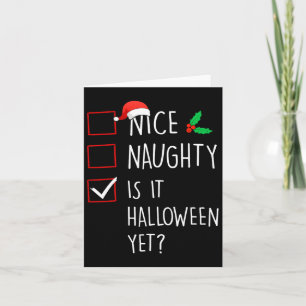 Nice Naughty is It Halloween but Christmas Family Karte