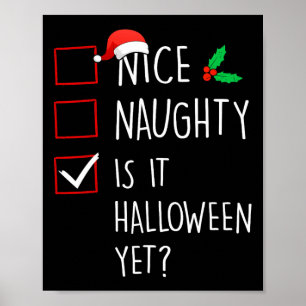 Nice Naughty is It Halloween but Christmas Family Poster