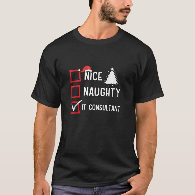 Nice Naughty IT Consult Xmas Holiday Santa Claus C T-Shirt (Vorderseite)