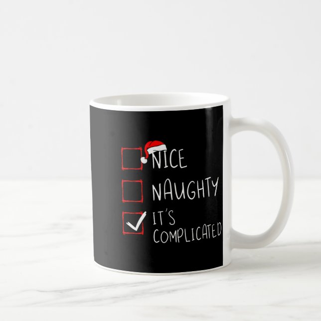 Nice Naughty Its Complicated Christmas List Santa  Kaffeetasse (Rechts)