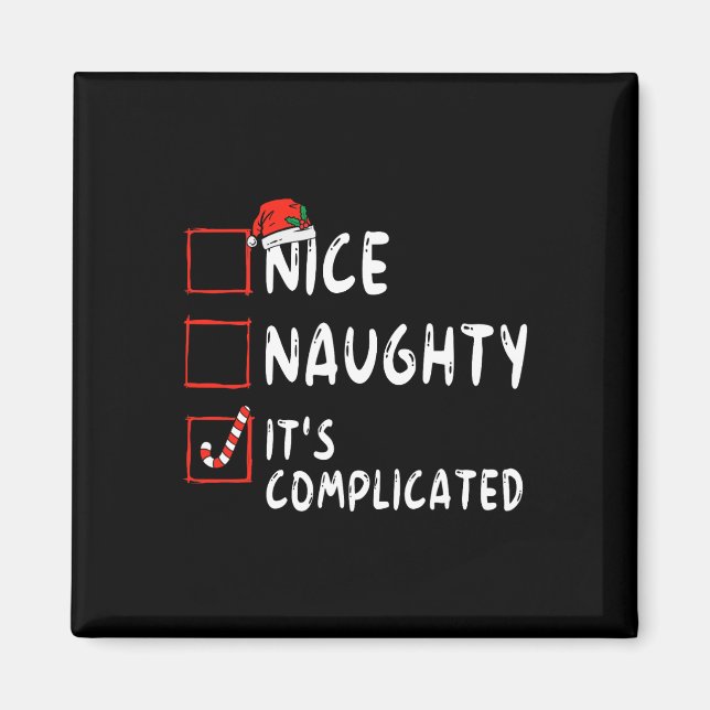 Nice Naughty It's Complicated Christmas List Santa Magnet (Vorne)