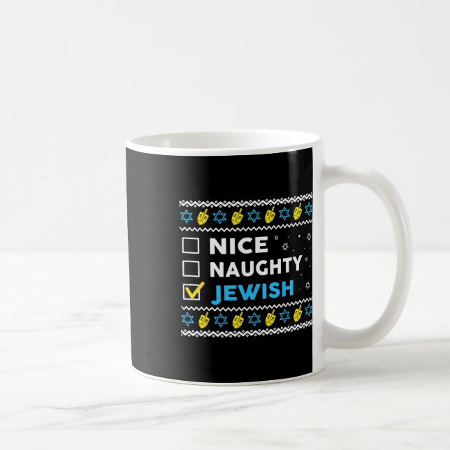 Nice Naughty jüdischen Ugly Hanukkah Sweater Chanu Kaffeetasse (Rechts)