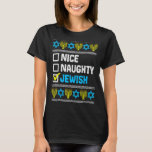 Nice Naughty jüdischen Ugly Hanukkah Sweater Chanu T-Shirt<br><div class="desc">Nice Naughty jüdisch Ugly Hanukkah Sweater Chanukah Juden</div>