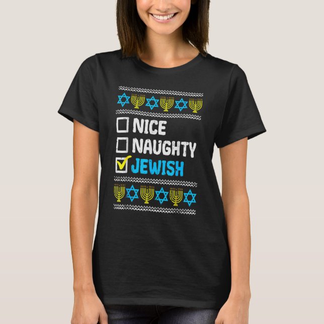 Nice Naughty jüdischen Ugly Hanukkah Sweater Chanu T-Shirt (Vorderseite)