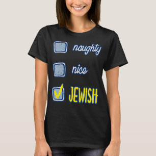 Nice Naughty jüdischen Ugly Hanukkah Sweater Chanu T-Shirt