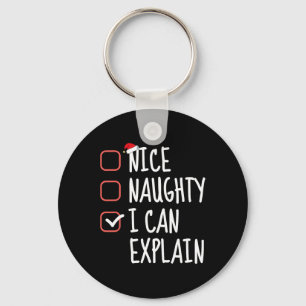 Nice Naughty kann ich erklären, lustige Weihnachts Schlüsselanhänger