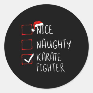 Nice Naughty Karate Fighter List Weihnachten Weihn Runder Aufkleber