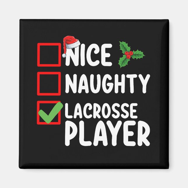 Nice Naughty Lacrosse Player Weihnachtsliste Magnet (Vorne)