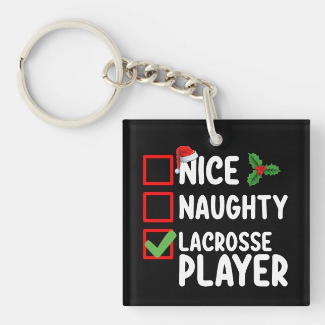 Nice Naughty Lacrosse Player Weihnachtsliste Schlüsselanhänger (Vorderseite)