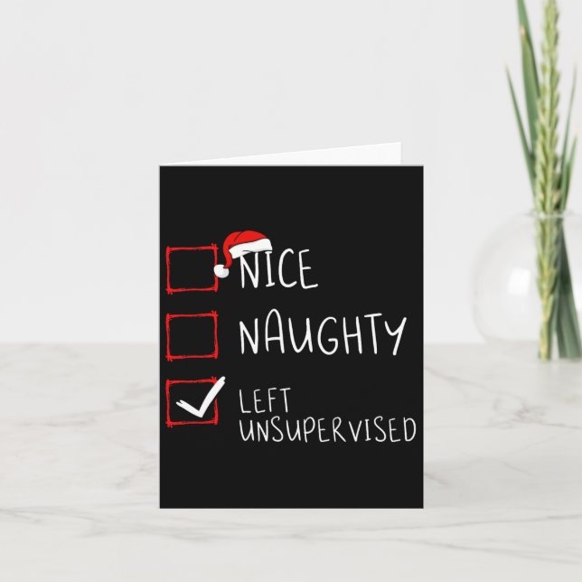 Nice Naughty Left Unsupervised Christmas List Sant Karte (Vorderseite)