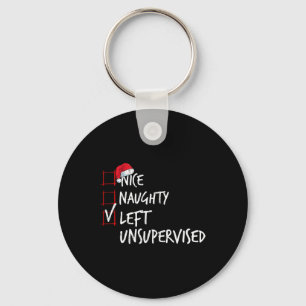 Nice Naughty Left Unsupervised Christmas List Sant Schlüsselanhänger